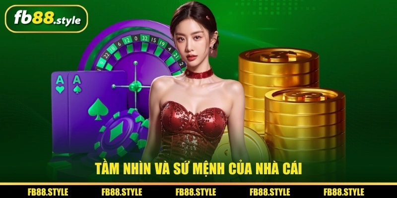 Thương Hiệu FB88 - Nhà Cái Hợp Pháp Uy Tín Hiện Đại 2025 3 Tầm nhìn và sứ mệnh của thương hiệu FB88